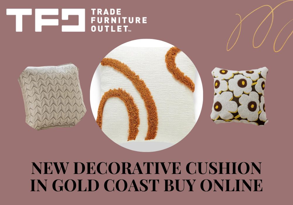 Buy New Decorative Cushions Online from Trade Furniture Outlet in Gold Coast